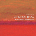 Anarchism - A Very Short Introduction