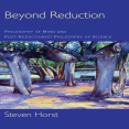 Beyond Reduction - Philosophy of Mind and Post-Reductionist Philosophy of Science
