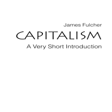 Capitalism - A Very Short Introduction Capitalism - A Very Short Introduction