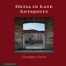 Douglas Boin - Ostia in Late Antiquity [Retail]